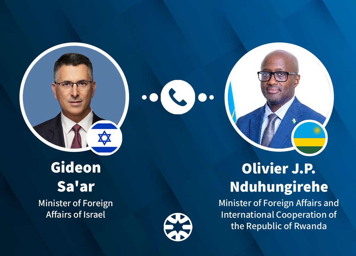 Israeli Foreign Minister: I spoke with Rwanda’s Minister of Foreign Affairs and International Cooperation, Olivier J.P. Nduhungirehe @onduhungirehe. We discussed the extensive cooperation between our nations and I briefed him on issues in the Middle East. I expressed our support for the continuation of dialogue that will bring peace to the Great Lakes region